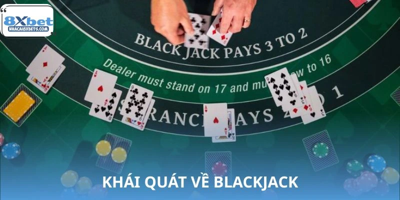 Khái quát nguồn gốc của Blackjack
