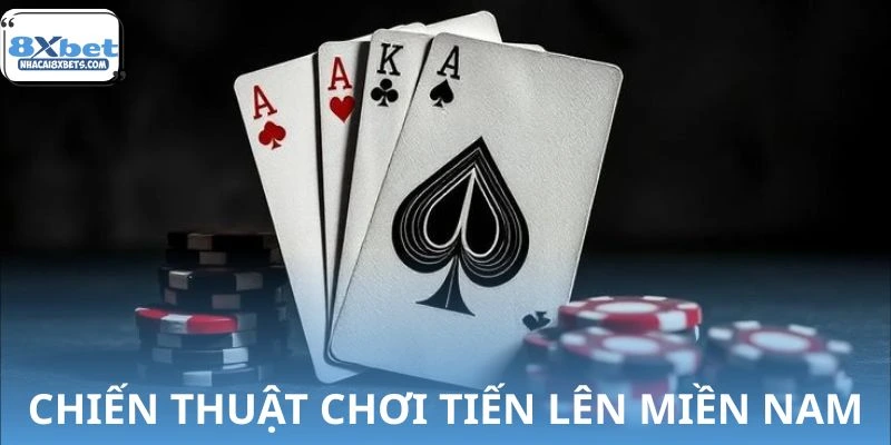 Bí quyết đánh bài Tiến lên miền Nam hiệu quả