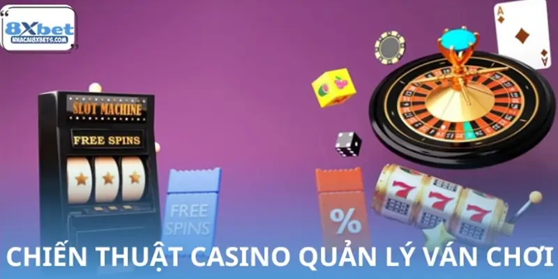 Chiến thuật quản lý phiên chơi chuẩn cao thủ